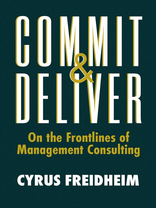 Title details for Commit & Deliver by Cyrus Freidheim - Available
